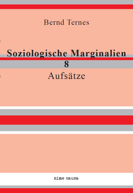 Soziologische Marginalien 8 - Bernd Ternes