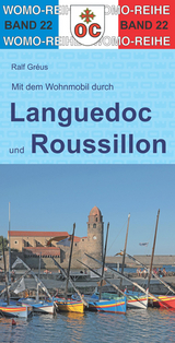 Mit dem Wohnmobil durch Languedoc und Roussillon - Ralf Gréus