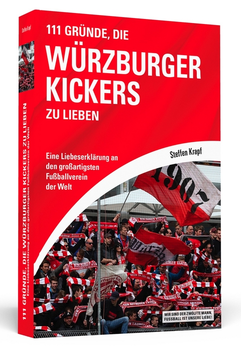 111 Gründe, die Würzburger Kickers zu lieben - Steffen Krapf
