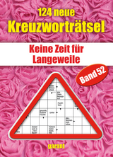 124 neue Kreuzworträtsel Band 52