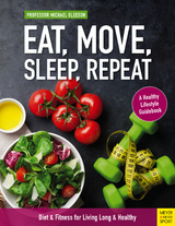 Eat, Move, Sleep, Repeat - Michael Gleeson