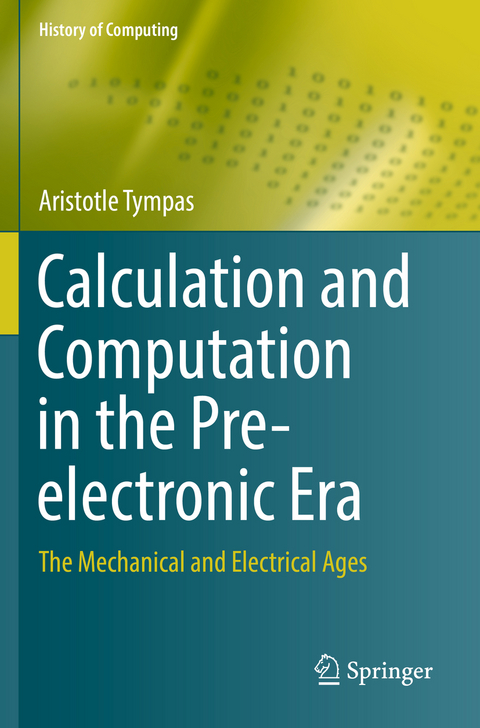 Calculation and Computation in the Pre-electronic Era - Aristotle Tympas