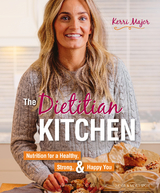 The Dietitian Kitchen - Kerri Major