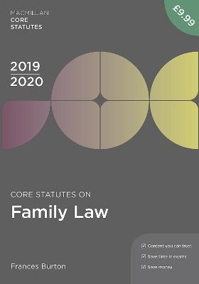 Core Statutes on Family Law 2019-20 - Frances Burton