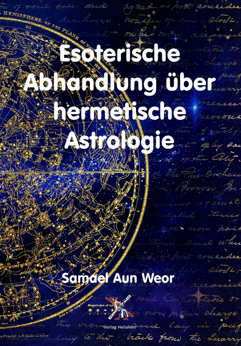 Esoterische Abhandlung über hermetische Astrologie - Samael Aun Weor