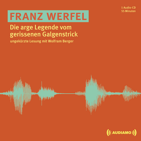 Die arge Legende vom gerissenen Galgenstrick - Franz Werfel