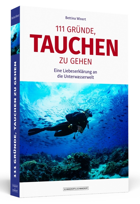 111 Gründe, tauchen zu gehen - Bettina Winert