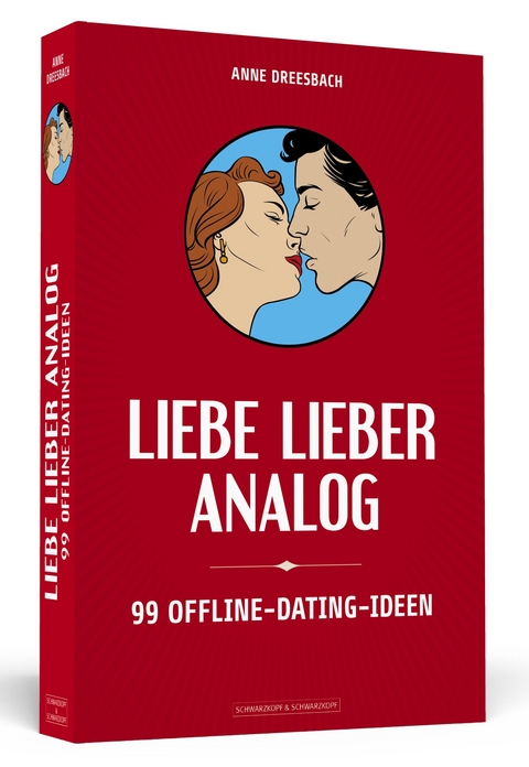 Liebe lieber analog - Anne Dreesbach