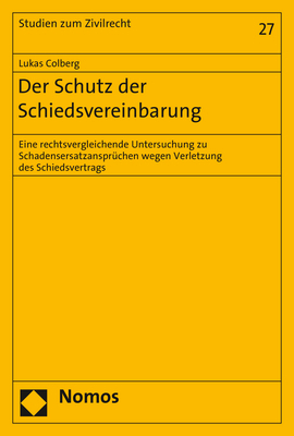 Der Schutz der Schiedsvereinbarung - Lukas Colberg