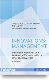 Innovationsmanagement - Tobias Müller-Prothmann, Nora Dörr