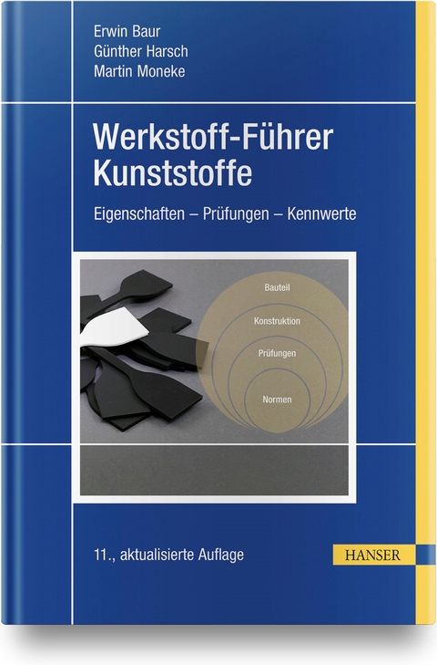 Werkstoff-Führer Kunststoffe - Erwin Baur, Günther Harsch, Martin Moneke