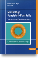 Maßhaltige Kunststoff-Formteile - Meyer, Bernd-Rüdiger; Falke, Dirk