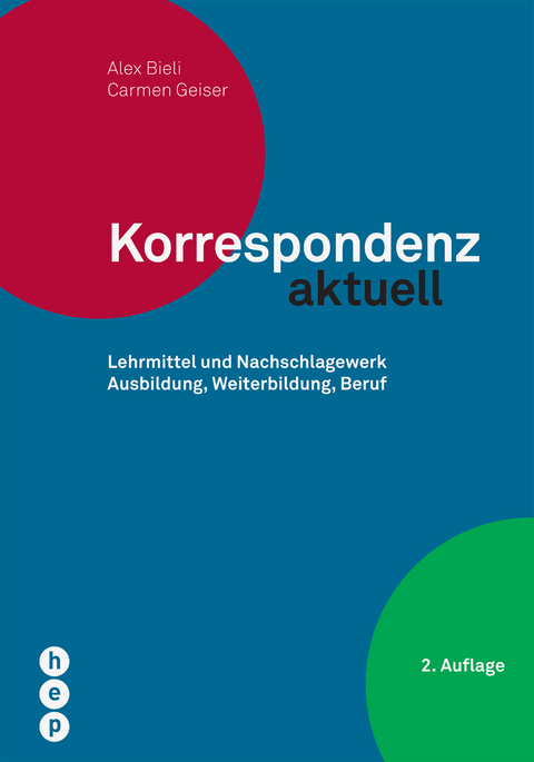 Korrespondenz aktuell - Alex Bieli, Carmen Geiser