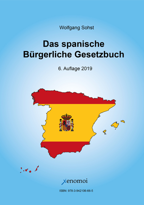 Das spanische Bürgerliche Gesetzbuch - Wolfgang Sohst