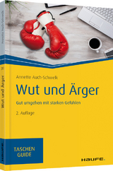 Wut und Ärger - Auch-Schwelk, Annette