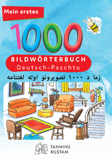 Interkultura Meine ersten 1000 Wörter Bildwörterbuch Deutsch-Paschtu