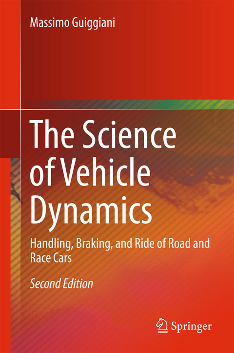 The Science of Vehicle Dynamics - Massimo Guiggiani