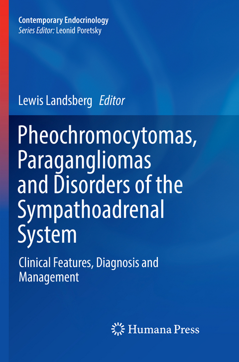 Pheochromocytomas, Paragangliomas and Disorders of the Sympathoadrenal System - 