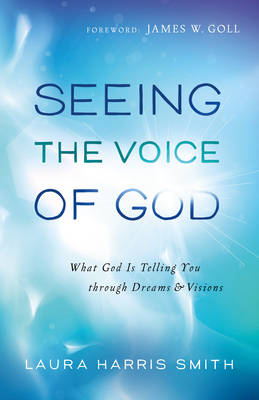 Seeing the Voice of God -  Laura Harris Smith