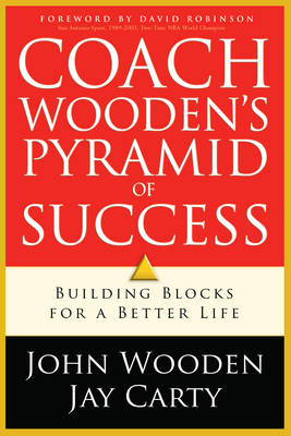 Coach Wooden's Pyramid of Success -  Jay Carty,  John Wooden