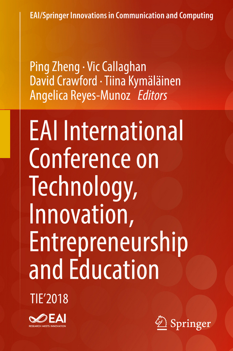 EAI International Conference on Technology, Innovation, Entrepreneurship and Education - 
