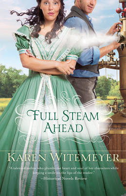 Full Steam Ahead -  Karen Witemeyer
