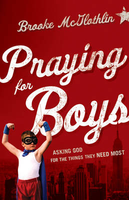 Praying for Boys -  Brooke McGlothlin