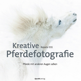 Kreative Pferdefotografie - Renate Ettl
