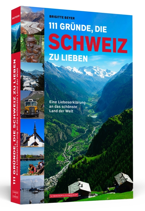 111 Gründe, die Schweiz zu lieben - Brigitte Beyer