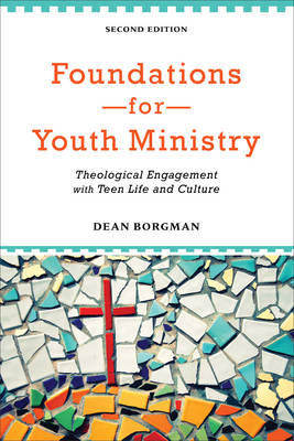 Foundations for Youth Ministry -  Dean Borgman