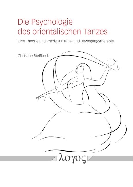 Die Psychologie des orientalischen Tanzes - Christine Rießbeck