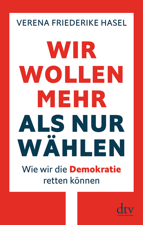 Wir wollen mehr als nur wählen - Verena Friederike Hasel