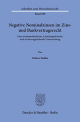 Negative Nominalzinsen im Zins- und Bankvertragsrecht. - Fabian Radke