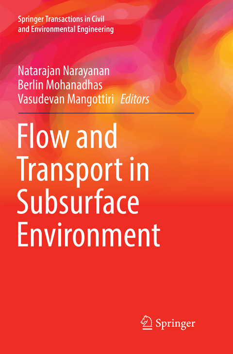 Flow and Transport in Subsurface Environment - 