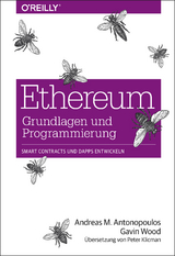 Ethereum – Grundlagen und Programmierung - Andreas M. Antonopoulos, Gavin Wood
