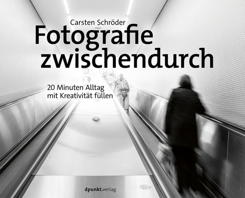 Fotografie zwischendurch - Carsten Schröder