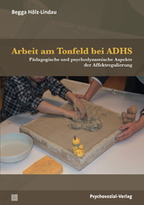 Arbeit am Tonfeld bei ADHS - Begga Hölz-Lindau