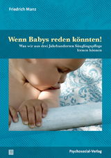 Wenn Babys reden könnten! - Friedrich Manz