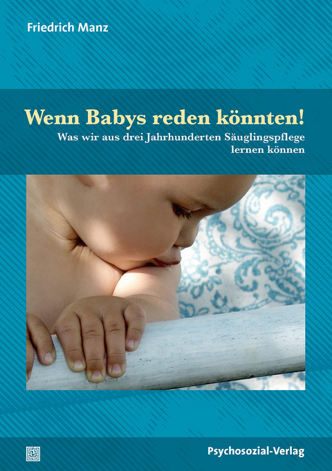 Wenn Babys reden könnten! - Friedrich Manz