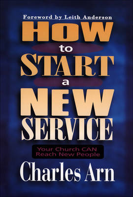 How to Start a New Service -  Charles Arn