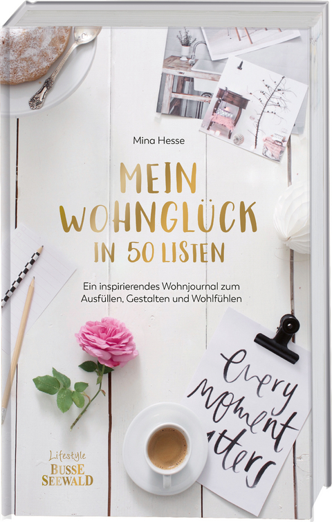 Mein Wohnglück in 50 Listen - Mina Hesse