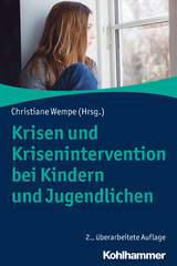 Krisen und Krisenintervention bei Kindern und Jugendlichen - 