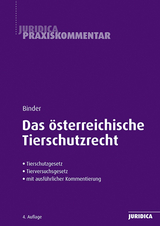 Das österreichische Tierschutzrecht - Regina Binder