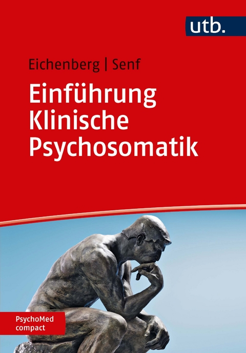 Einführung Klinische Psychosomatik - Christiane Eichenberg, Wolfgang Senf
