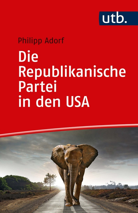 Die Republikanische Partei in den USA - Philipp Adorf