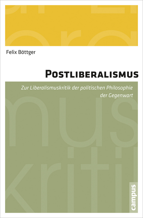 Postliberalismus -  Felix Böttger