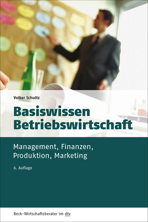 Basiswissen Betriebswirtschaft - Volker Schultz