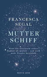 Mutter Schiff - Francesca Segal