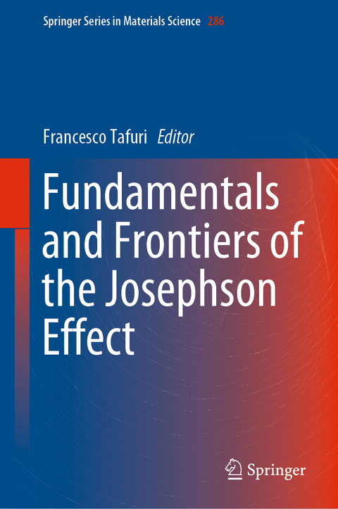 Fundamentals and Frontiers of the Josephson Effect - 