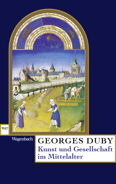 Kunst und Gesellschaft im Mittelalter - Georges Duby
